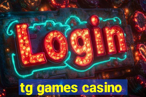 tg games casino